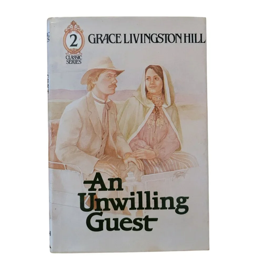 Grace Livingston Hill An Unwilling Guest Hardcover Book 1990 Revell Classic Seri